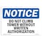 Signmission OSHA , 3.5" Height, Do Not Climb Tower Without Written Authorization! Sign, 5" X 3.5", Landscape OS-NS-D-35-L-11125 - alternate 1